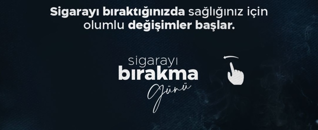 9 ŞUBAT SİGARAYI BIRAKMA GÜNÜ